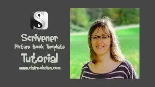 Picture Book Tutorial: How To Use My Free Scrivener Picture Book Template To Write a Picture Book