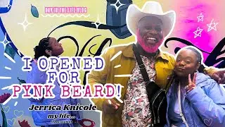 I OPENED FOR PYNK BEARD!!!! (day in the life vlog)