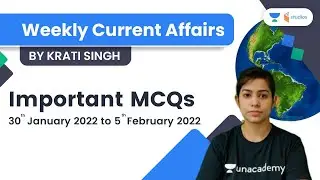 Weekly Current Affairs 2022 | Current Affairs MCQs by Krati Singh | 6th Feb Current Affairs 2022