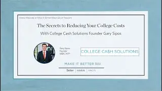 The Secrets to Reducing Your College Costs, College Cash Solutions Webinar