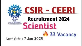 CSIR CEERI Recruitment 2024 | CEERI Scientist Recruitment 2024 | CSIR Recruitment 2024 #csirjobs2024