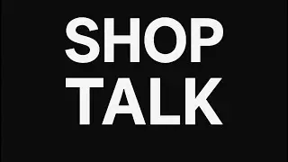 Ep.4 Shop Talk and Stories 