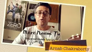 Mere Naam Tu | Zero | Shahrukh Khan | Easy Ukulele Tutorial(HINDI)