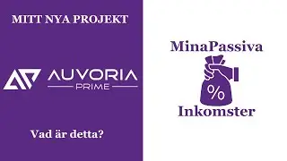Auvoria Prime Review - Mitt nya projekt Auvoria - Vad &auml;r det?