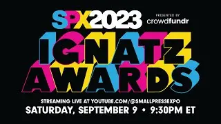 SPX 2023: The Ignatz Awards (Live Broadcast)