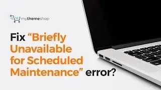How to fix “Briefly Unavailable for Scheduled Maintenance” error in WordPress?