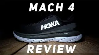 MACH 4 HOKA ONE ONE | SHOE REVIEW | Build, Fit and Ride