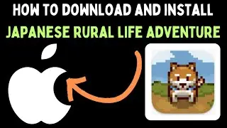 How to Download and Install Japanese Rural Life Adventure on Mac