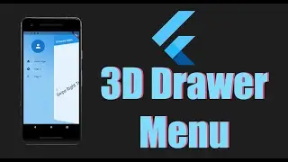 Creating 3D Drawer Menu - Animation in Flutter