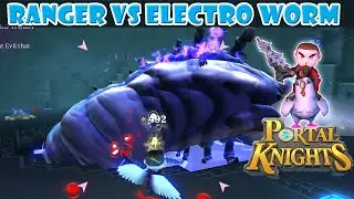 Portal Knights: Ranger Vs ELECTRO WORM - HARD MODE - SOLO - 2020