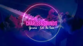 Charles Parent - Yiruma: Kiss The Rain