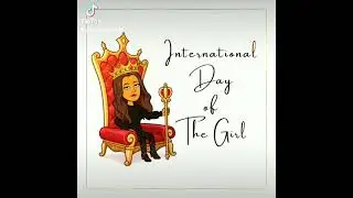 ⚡ Celebrate International Day of the Girl &mdash; #DayOfTheGirl ♀️