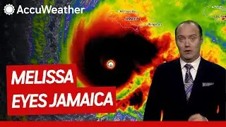 Potężny huragan Melissa przyniesie Jamajce warunki zagrażające życiu | AccuWeather
