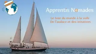 Le tour du monde à la voile - Apprentis Nomades