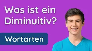 Das Diminuitiv ✅ alles was du &uuml;ber die Verkleinerungsform wissen musst