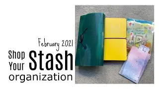 Shop Your Stash: February 2021 * lots of organization