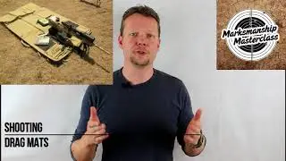 Shooting Drag Mats - Marksmanship Masterclass