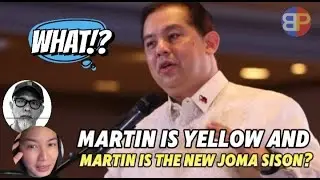 Martin is really yellow and Martin is the new Joma Sison?