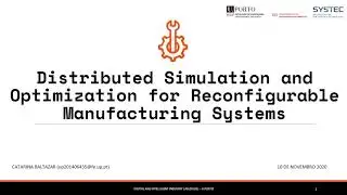 Distributed Simulation and Optimization for Reconfigurable Manufacturing Systems - DIGI2 Talks!