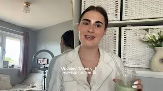 Updated ‘clean girl’ makeup routine +tips for following the clean girl makeup look 🎀🤍🧖🏻‍♀️