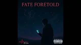 LX Dro - Fate Foretold (prod. Onkel Beats)