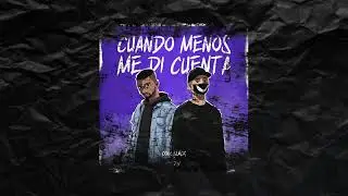 CUANDO MENOS ME DI CUENTA - SHDW FT COOLBLACK(PROD.KENBEATZ)