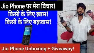Jio Phone Unboxing + Giveaway | My Opinion