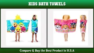 Top 10 Kids' Bath Towels to buy in USA 2021 | Price & Review