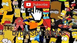 BYPASSED Audios songs #19 ‼🔥2020 [All in description]