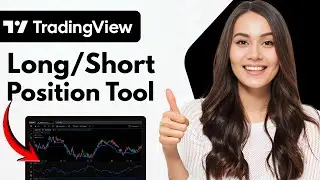 Как использовать инструменты &laquo;Длинная позиция&raquo; и &laquo;Короткая позиция&raquo; в Tradingview (Руководство 20...