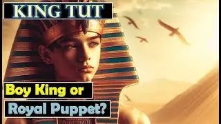 King Tut: Boy Wonder or Royal Puppet? Untangling the Intrigues of Egypt's Young Pharaoh!