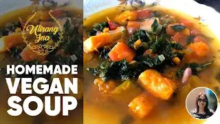 ✨Homemade Vegan Soup for Vegetarian People | Delicious & Very Healthy | Ulirang Ina Home Cooking