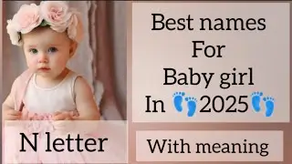 N letter baby girl names 2025 hindu / hindu names for baby girl/#baby #babygirl #babynames #cute 