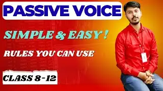 ACTIVE and PASSIVE VOICE Concepts & Rules | EASY TRICK to MASTER VOICE CHANGE | Part 9