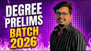 Degree Prelims &ndash; New Batch