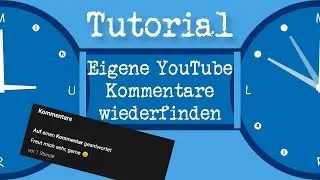 Eigene Kommentare Finden - YouTube Kommentarverlauf | 2020 Deutsch