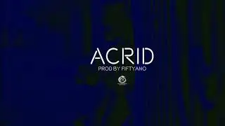 Old School - Boom Bap Hip Hop Beat - 2020 - || ACRID || Instrumental Prod By (Fiftyano Beats)