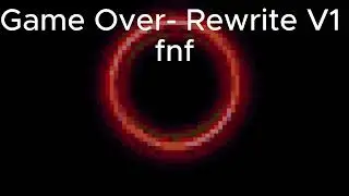 Game Over  Rewrite V1 fnf