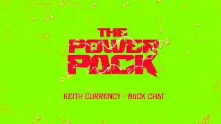 (THE POWER PACK) KEITH CURRENCY - BACK CHAT