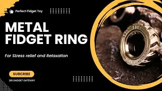 Metal Fidget Ring for stress relief and relaxation