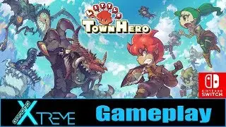 Little Town Hero - First 45+ Minutes of Gameplay | Gamers Xtreme