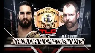 TLC 2018 - SETH ROLLINS VS DEAN AMBROSE INTERCONTINENTAL CHAMPIONSHIP - TLC MATCH - WWE 2K19