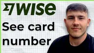 How To See Your Card Number on Wise App (2025 Guide)