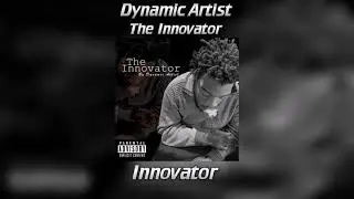 Dynamic Artist - Innovator (Official Audio)