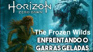 (Mundo Aberto) Explorando Frozen Wilds e enfrentando máquinas perigosas - Horizon Zero Dawn.