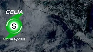 Tropical Storm Celia Forms, A Possible Hurricane in the Making