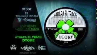 Dtoke Atrapa el track #01 Atrapa El Track Ft zone
