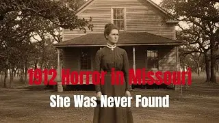1912, Missouri Ozarks) The Horrifying Case of Eliza Whitlock.