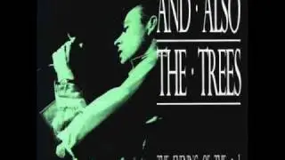 And also the Trees - Virus meadow (live)