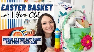 1 YEAR OLD EASTER BASKET GIFT GUIDE | What&rsquo;s in my toddler&rsquo;s Easter basket